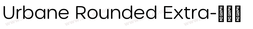 Urbane Rounded Extra字体转换